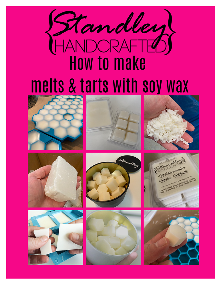E-Book  How to Make Melts & Tarts Using Soy Wax – Standley Handcrafted