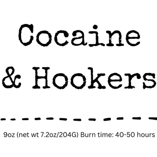 Cocaine & Hookers - 9oz